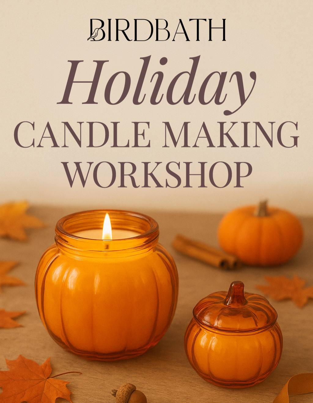 Birdbath Holiday Candle Workshop 9/25