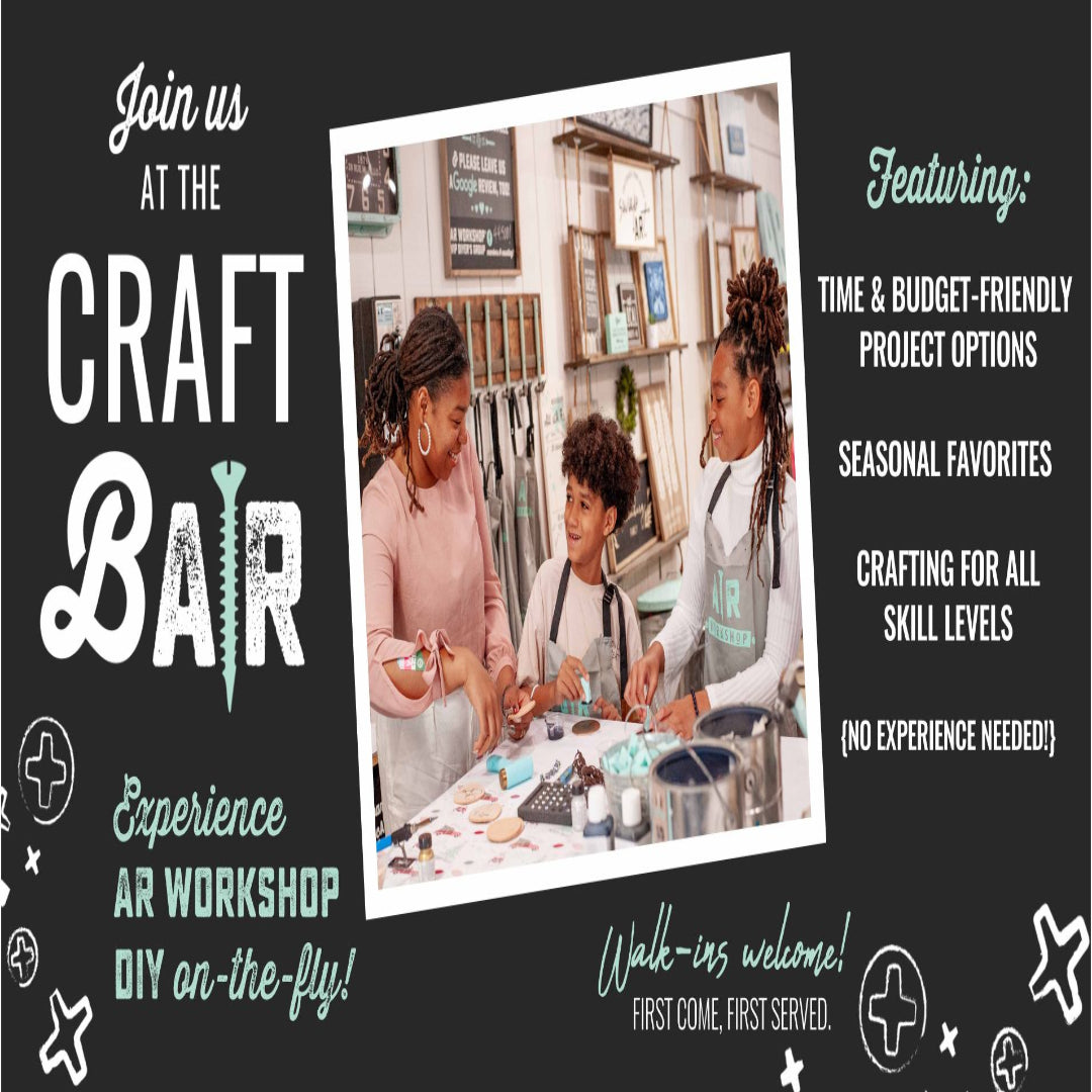 Open Craft Bar with AR Workshop EVERY FRIDAY at the Studio!